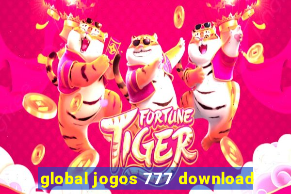 global jogos 777 download